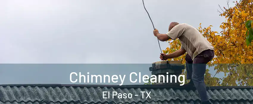  Chimney Cleaning El Paso - TX