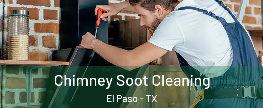  Chimney Soot Cleaning El Paso - TX