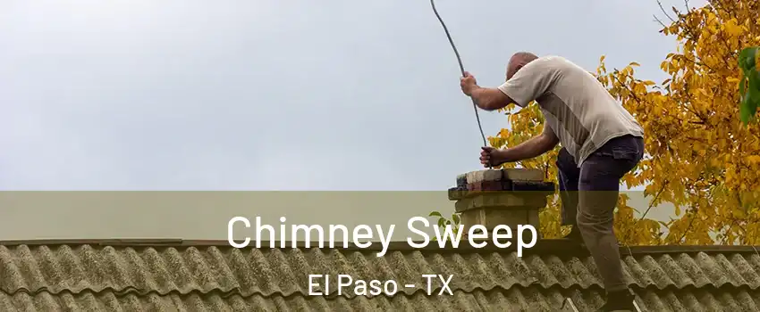  Chimney Sweep El Paso - TX