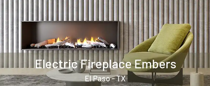  Electric Fireplace Embers El Paso - TX
