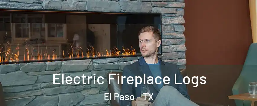  Electric Fireplace Logs El Paso - TX
