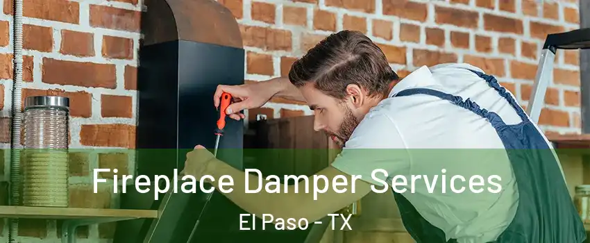  Fireplace Damper Services El Paso - TX