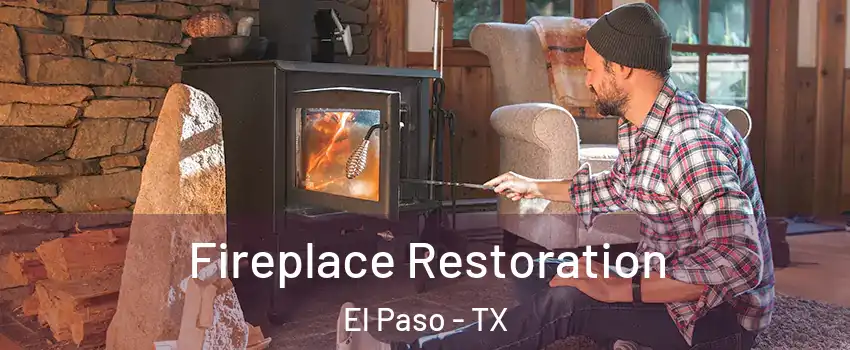  Fireplace Restoration El Paso - TX