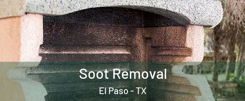  Soot Removal El Paso - TX